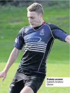  ??  ?? Points scorer Dalziel’s Andrew Glover