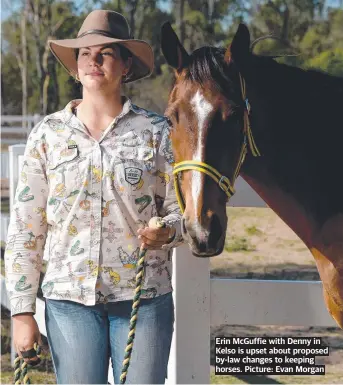  ?? ?? Erin Mcguffie with Denny in Kelso is upset about proposed by-law changes to keeping horses. Picture: Evan Morgan