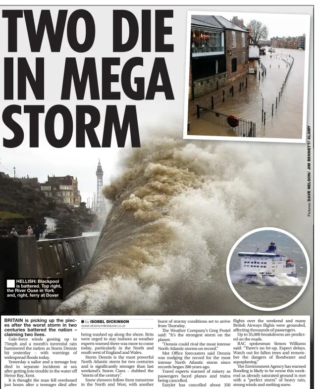  ??  ?? ■ HELLISH: Blackpool is battered. Top right, the River Ouse in York and, right, ferry at Dover