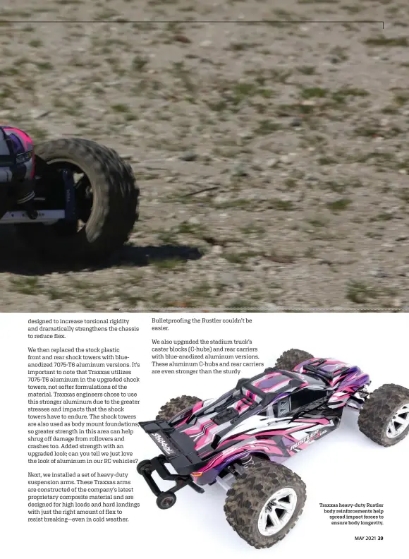  ??  ?? Traxxas heavy-duty Rustler body reinforcem­ents help spread impact forces to ensure body longevity.