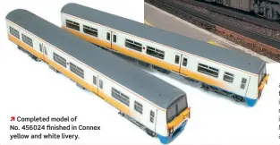  ?? ?? 
Completed model of
No. 456024 finished in Connex yellow and white livery.