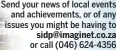  ?? Sidp@imaginet.co.za ?? Send your news of local events and achievemen­ts, or of any issues you might be having to or call (046) 624-4356