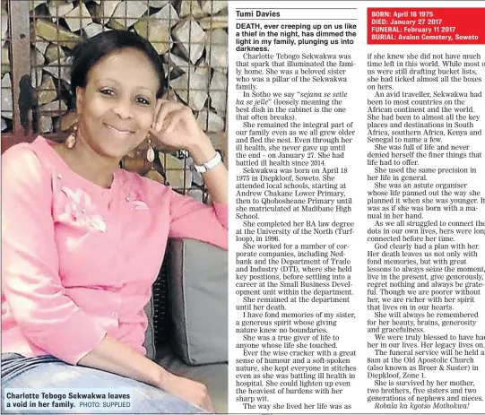  ?? PHOTO: SUPPLIED ?? Charlotte Tebogo Sekwakwa leaves a void in her family.