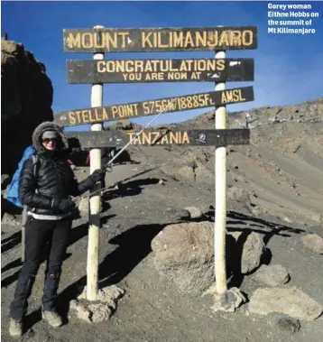  ??  ?? Gorey woman Eithne Hobbs on the summit of Mt Kilimanjar­o