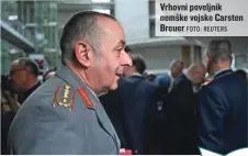  ?? FOTO: REUTERS ?? Vrhovni poveljnik nemške vojske Carsten Breuer