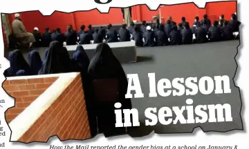 ??  ?? How the Mail reported the gender bias at a school on January 8