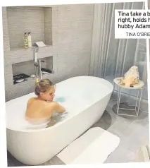  ??  ?? Tina take a bath and, right, holds hands with hubby Adam at dinner