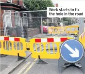  ??  ?? Work starts to fix the hole in the road