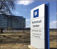  ?? MEDIANEWS GROUP FILE ?? General Motors is reassignin­g workers based at the RenCen and Grand Blanc locations to the Technical Center in Warren.