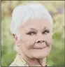  ??  ?? DAME JUDI DENCH: She said: ‘ Many older people are facing their most difficult winter ever.’