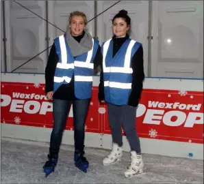  ??  ?? Rebecca Foley and Amber Corish at the Wexford People Wexford On Ice last year.
