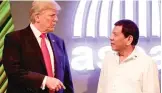  ?? AP FILES ?? President Donald Trump and Philippine President Rodrigo Duterte in 2017.
