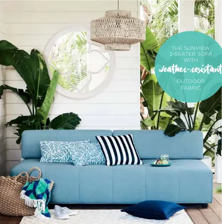  ??  ?? Above Australian-made Sunview 3-Seater Sofa featured in Warwick fabric ‘Lomani Ocean’, includes 2 x Bolster Cushions, featured in ‘Tulum Ocean’; Grace Rug featured in 39425/636, medium size, $299; Hali outdoor cushion featured in Navy and Navy Stripe...