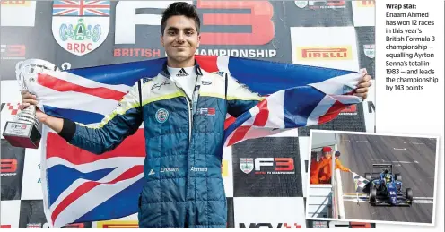  ??  ?? Wrap star:
Enaam Ahmed has won 12 races in this year’s British Formula 3 championsh­ip — equalling Ayrton Senna’s total in 1983 — and leads the championsh­ip by 143 points
