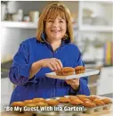  ?? DISCOVERY INC. ?? ‘Be My Guest With Ina Garten’