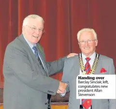  ??  ?? Handing over Barclay Sinclair, left, congratula­tes new president Allan Stevenson
