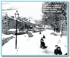  ??  ?? Children sledging in the snow at Snows Green, Shotley Bridge, winter 1903