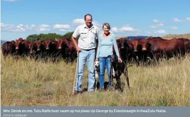  ?? FOTO’S: VERSKAF ?? Mnr. Derek en me. Tutu Ralfe boer saam op hul plaas Up George by Elandslaag­te in KwaZulu-Natal.