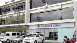  ??  ?? You can avail of various tests and services in Medicard clinics.