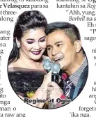  ??  ?? Regine at Ogie