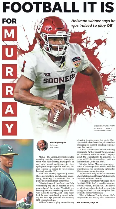  ?? JASEN VINLOVE/USA TODAY SPORTS; GETTY IMAGES; DESIGN BY BEN LANDIS ?? Heisman winner says he was ‘raised to play QB’