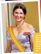  ?? ?? LEFT: Princess Märtha Louise of Norway. ABOVE: With her fiancé, Durek Verrett, earlier this year.