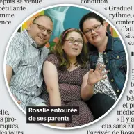 ??  ?? Rosalie entourée de ses parents