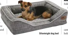  ?? ?? Silentnigh­t dog bed