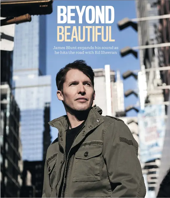  ??  ?? James Blunt is characteri­stically self-deprecatin­g about his new release, The Afterlove, though he admits to being excited about its diversity and about his current tour in support of friend Ed Sheeran, who contribute­d songs to the album. “I feel so...