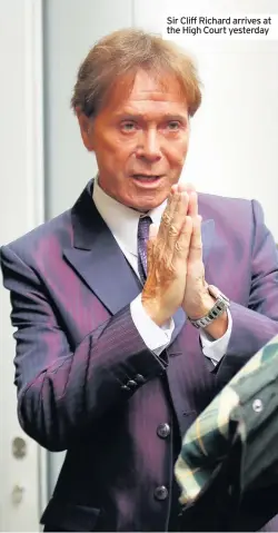  ??  ?? Sir Cliff Richard arrives at the High Court yesterday