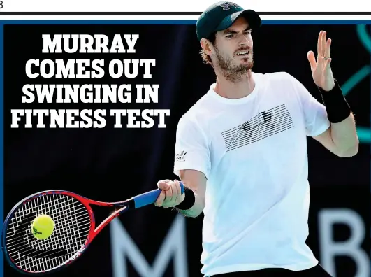  ?? GETTY IMAGES ?? Determined: Murray practises in a bid to be fit in time for next week’s Brisbane Internatio­nal tournament