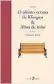  ??  ?? El último verano de Klingsor/Alma de niño
Hermann Hesse
Trad. Carlos Fortea Edhasa
160 págs.
$ 685