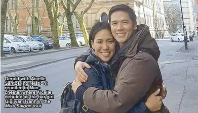  ??  ?? Gerald with Aicelle Santos (no relation) reunited in Manchester where Aicelle debuted as the bar girl Gigi van Tranh in the
Miss Saigon tour