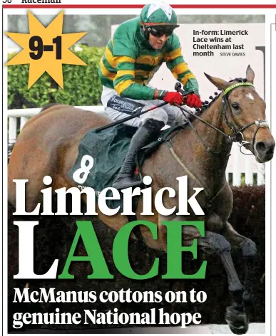  ?? STEVE DAVIES ?? In-form: Limerick Lace wins at Cheltenham last month