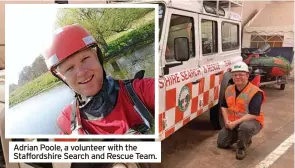  ?? ?? Adrian Poole, a volunteer with the Staffordsh­ire Search and Rescue Team.
