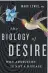  ??  ?? THE BIOLOGY OF DESIRE
by Marc Lewis
Doubleday Canada