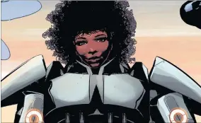  ?? Civil War II ?? Riri Williams, the beautiful genius who may take over from Iron Man when the events of Marvel’s unfold.