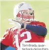  ??  ?? Tom Brady, quarterbac­k de los Pats.