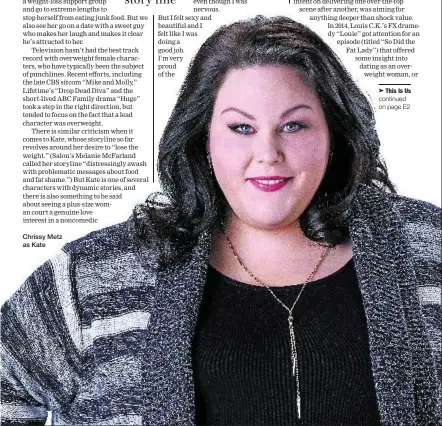  ??  ?? Chrissy Metz as Kate