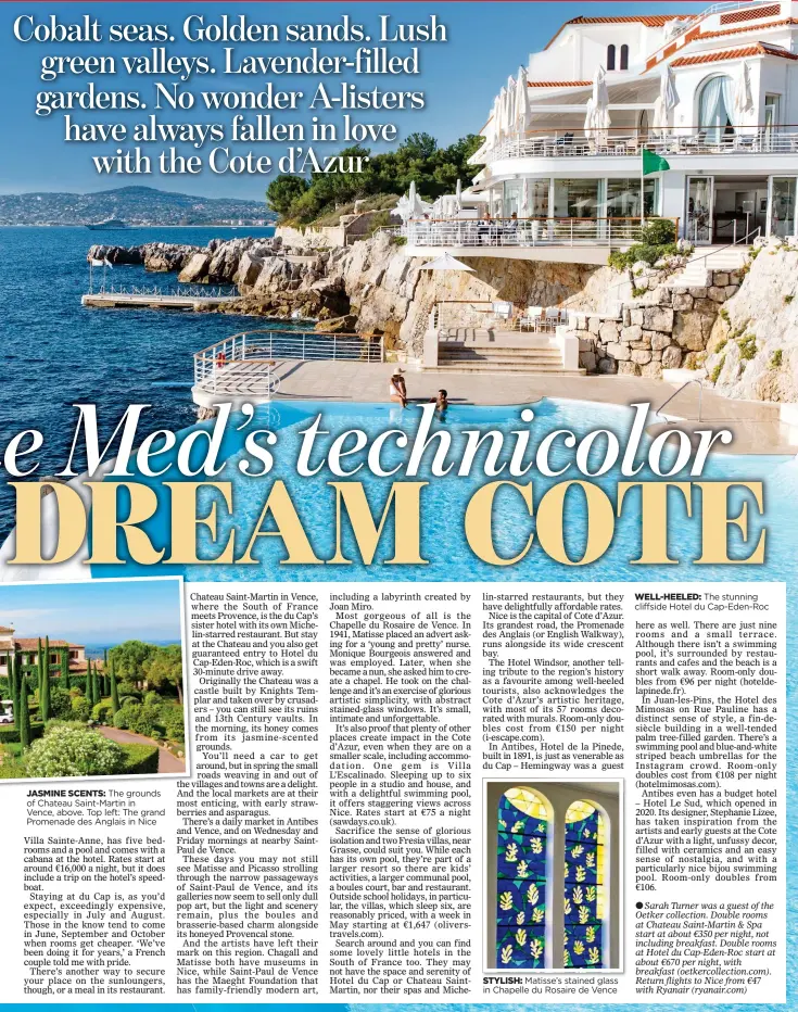  ?? ?? WELL-HEELED: The stunning cliffside Hotel du Cap-Eden-Roc