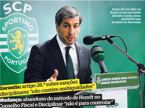  ??  ?? Bruno de Carvalho vai dirigir-se aos associados durante a tarde, numa
assembleia que promete ser demorada