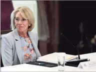  ?? Yuri Gripas /TNS ?? U.S. Education Secretary Betsy DeVos attends the American Workforce Policy Advisory Board Meeting at the White House in Washington, D.C, June 26.