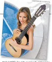  ??  ?? Mabel Millán ha sido nominada al Grammy Latino por una obra del guitarrist­a cubano.