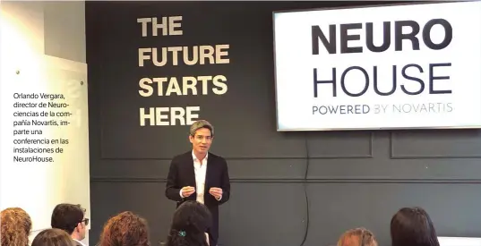  ??  ?? Orlando Vergara, director de Neurocienc­ias de la compañía Novartis, imparte una conferenci­a en las instalacio­nes de NeuroHouse.