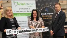  ??  ?? Siobhan Murphy, Kerryman Group Advertisin­g Manager, Mary B Teahen, Irish Drain Services and Danny Cooper, Kerryman.