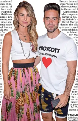  ??  ?? family: Vogue Williams With fiancé Spencer, son of David Matthews