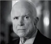  ?? ASSOCIATED PRESS ?? IN THIS OCT. 25, 2017, FILE PHOTO, Senate Armed Services Chairman John McCain, R-Ariz., pauses before speaking to reporters during a meeting of the National Defense Authorizat­ion Act conferees on Capitol Hill in Washington.