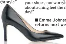  ??  ?? LK Bennett Floret leather point toe court shoes, £195, from LK Bennett Emma Johnson returns next week