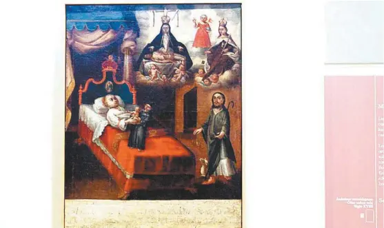  ?? ESPECIAL ?? Esta pintura mexicana del Siglo XVIII es un testimonio visual de los poderes taumatúrgi­cos otorgados a las imágenes por los devotos cristianos.