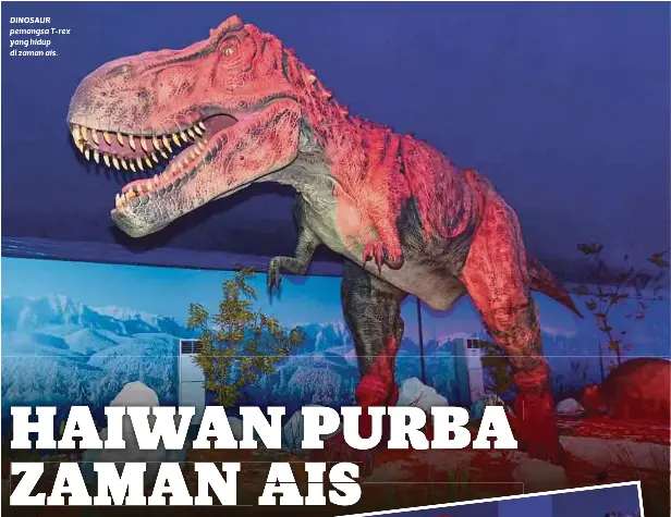 Haiwan Purba Zaman Ais Pressreader